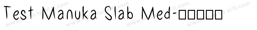Test Manuka Slab Med字体转换